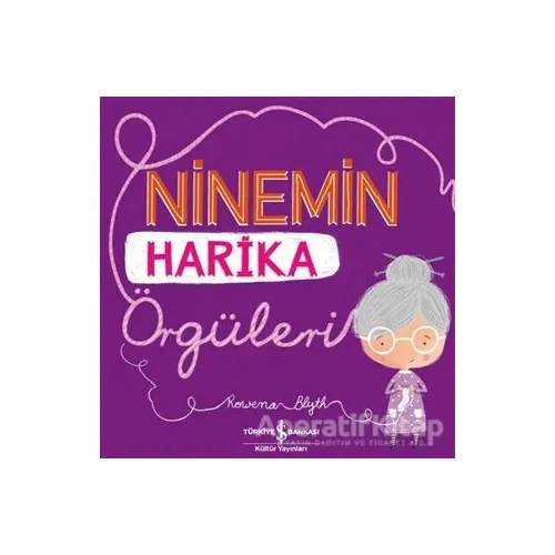 Ninemin Harika Örgüleri - Rowena Blyth - İş Bankası Kültür Yayınları