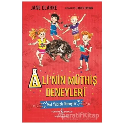 Ali’nin Müthiş Deneyleri - Jane Clarke - İş Bankası Kültür Yayınları
