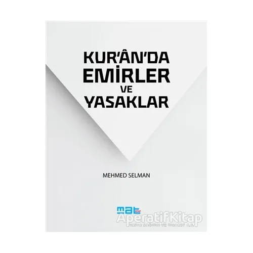 Kuranda Emirler ve Yasaklar - Mehmed Selman - Mat Kitap