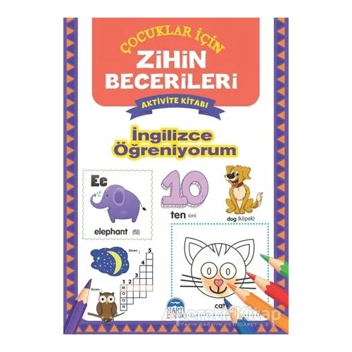 İngilizce Öğreniyorum - Çocuklar İçin Zihin Becerileri Aktivite Kitabı