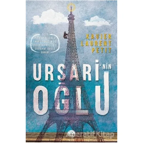 Ursari’nin Oğlu - Xavier-Laurent Petit - Martı Yayınları