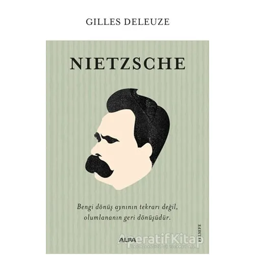 Nietzsche - Gilles Deleuze - Alfa Yayınları