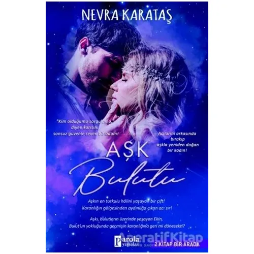 Aşk Bulutu - Mucizenin Renkleri (2 Kitap Bir Arada) - Nevra Karataş - Parola Yayınları