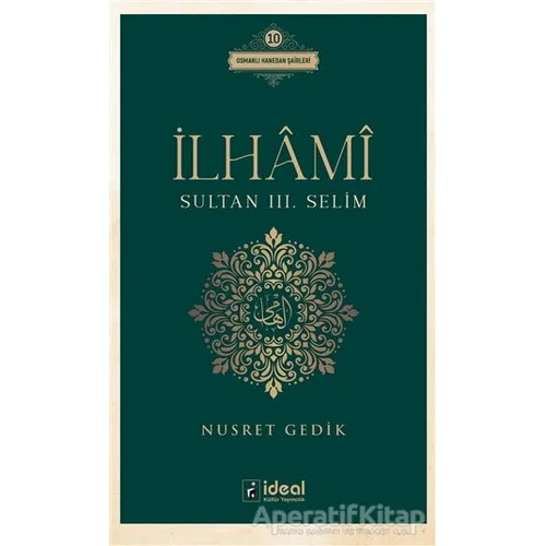 İlhami - Sultan 3. Selim - Nusret Gedik - İdeal Kültür Yayıncılık