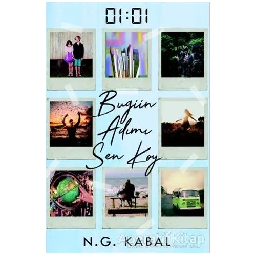 01:01 Bugün Adımı Sen Koy - N. G. Kabal - Ephesus Yayınları