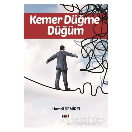 Kemer Düğme Düğüm - Hamdi Demirel - Tilki Kitap