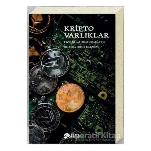 Kripto Varlıklar - Esra Erişir Karacan - Scala Yayıncılık