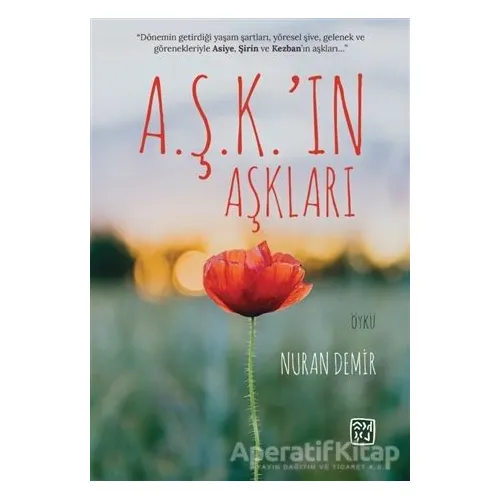 A.Ş.K.’ın Aşkları - Nuran Demir - Kutlu Yayınevi