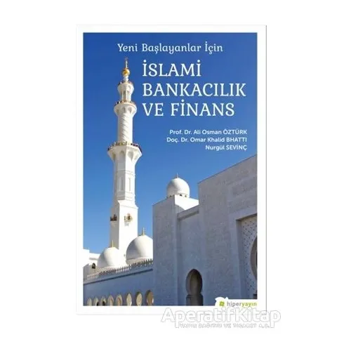 Yeni Başlayanlar İçin İslami Bankacılık ve Finans - Nurgül Sevinç - Hiperlink Yayınları