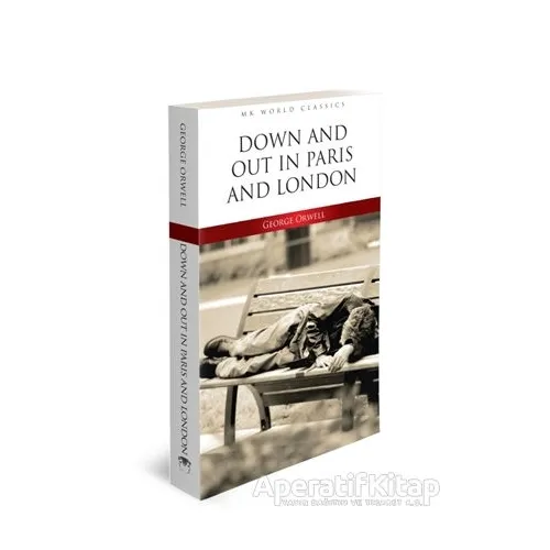 Down And Out In Paris And London - İngilizce Roman - George Orwell - MK Publications