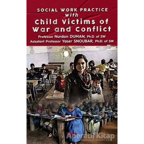 Social Work Practice With Child Victims of War and Conflict - Nurdan Duman - Gece Kitaplığı