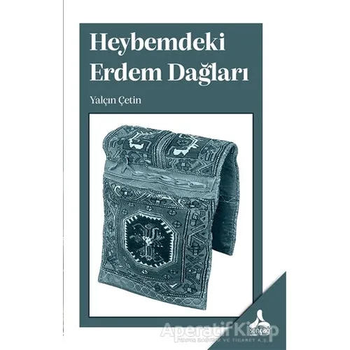 Heybemdeki Erdem Dağları - Yalçın Çetin - Sonçağ Yayınları