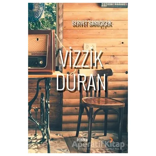 Vizzik Duran - Servet Sarıçiçek - Cinius Yayınları