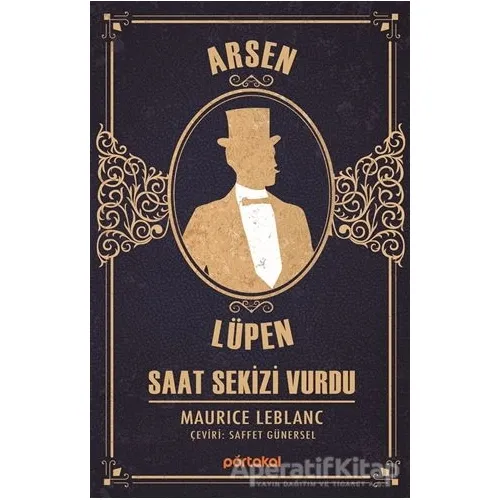 Saat Sekizi Vurdu - Arsen Lüpen - Maurice Leblanc - Portakal Kitap