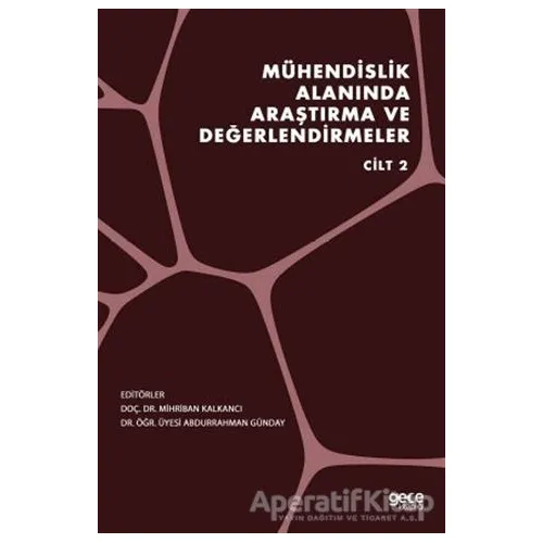 Mühendislik Alanında Araştırma ve Değerlendirmeler Cilt 2 - Abdurrahman Günday - Gece Kitaplığı