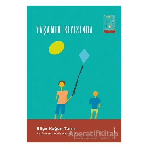 Yaşamın Kıyısında - Bilge Kağan Tarım - İkinci Adam Yayınları