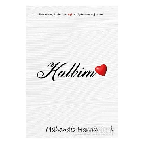 Kalbim - Mühendis Hanım - İkinci Adam Yayınları