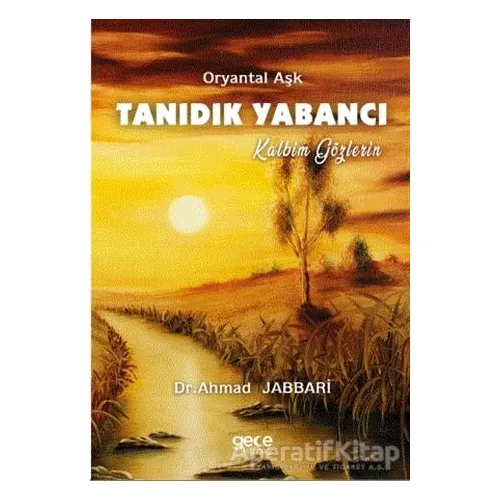 Tanıdık Yabancı - Ahmad Jabbari - Gece Kitaplığı