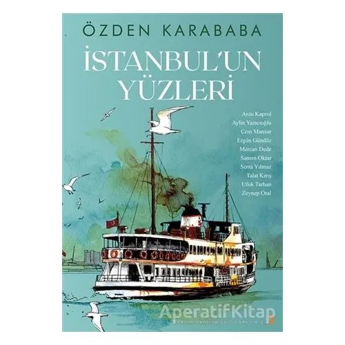İstanbul’un Yüzleri - Özden Karababa - Cinius Yayınları