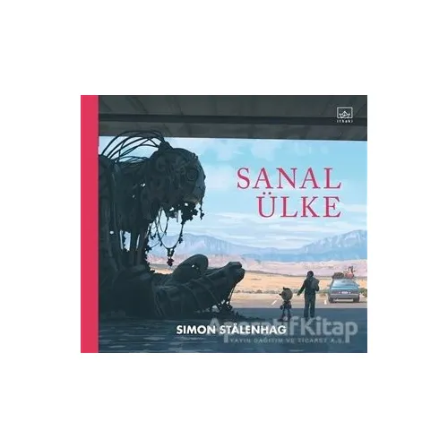 Sanal Ülke - Simon Stalenhag - İthaki Yayınları