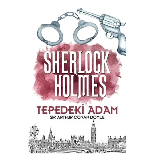 Tepedeki Adam - Sherlock Holmes - Sir Arthur Conan Doyle - Halk Kitabevi