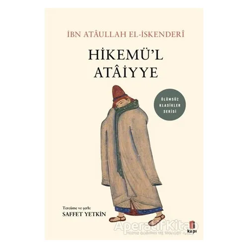 Hikemü’l Ataiyye - İbn Ataullah El-İskenderi - Kapı Yayınları