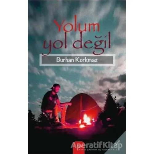 Yolum Yol Değil - Burhan Korkmaz - Sitav Yayınevi