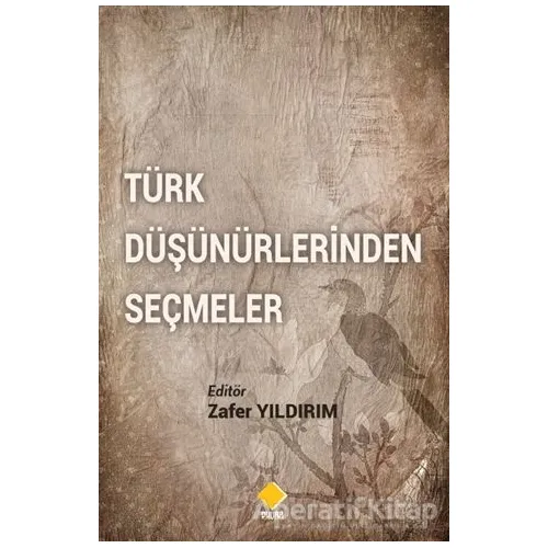 Türk Düşünürlerinden Seçmeler - Zafer Yıldırım - Duvar Kitabevi