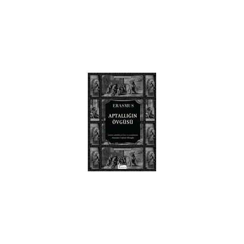 Aptallığın Övgüsü - Desiderius Erasmus - Koridor Yayıncılık