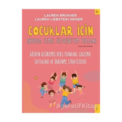 Çocuklar İçin Okulda Temel Öz-denetim Yolları - Lauren Brukner - Sola Kidz