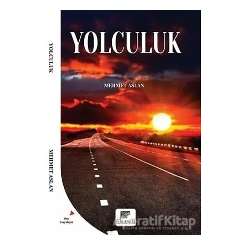 Yolculuk - Mehmet Aslan - Gelenek Yayıncılık