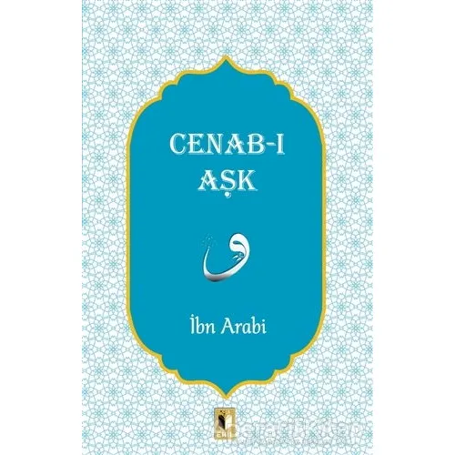 Cenab-ı Aşk - Muhyiddin İbn Arabi - Ehil Yayınları