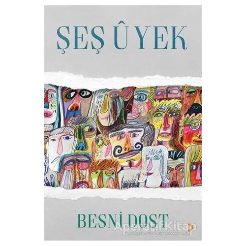 Şeş U Yek - Besni Dost - Cinius Yayınları