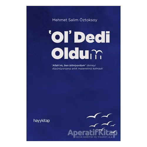Ol Dedi Oldum - Mehmet Salim Öztoksoy - Hayykitap