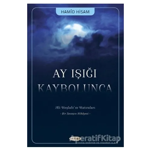 Ay Işığı Kaybolunca - Hamid Hisam - Kevser Yayınları