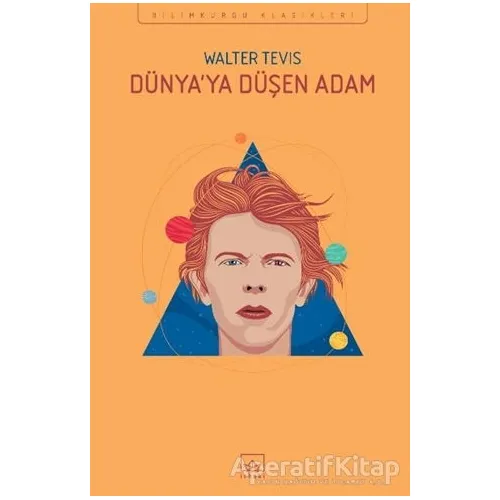 Dünya’ya Düşen Adam - Walter Tevis - İthaki Yayınları