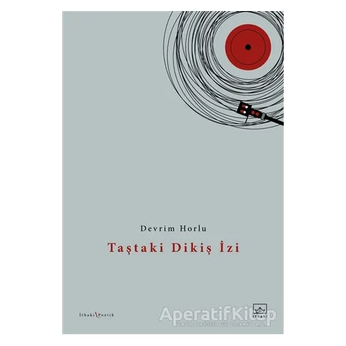 Taştaki Dikiş İzi - Devrim Horlu - İthaki Yayınları