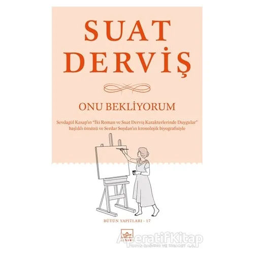 Onu Bekliyorum - Suat Derviş - İthaki Yayınları