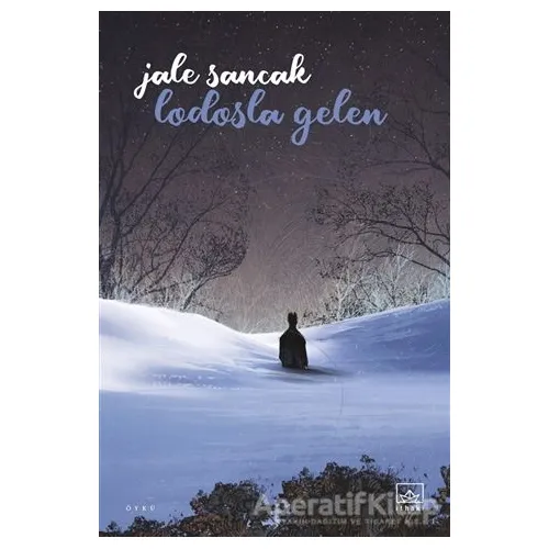 Lodosla Gelen - Jale Sancak - İthaki Yayınları