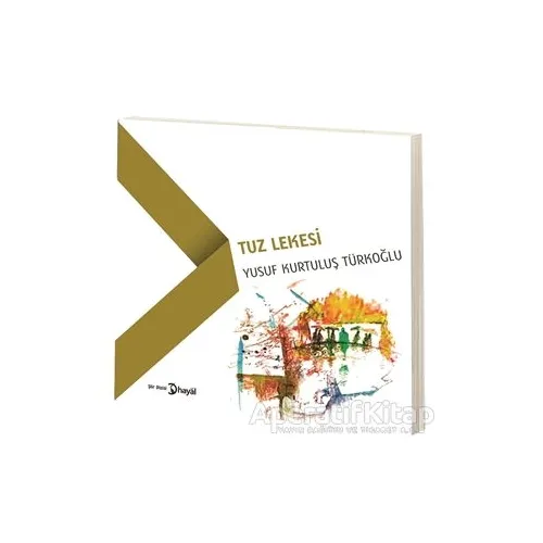 Tuz Lekesi - Yusuf Kurtuluş Türkoğlu - Hayal Yayınları