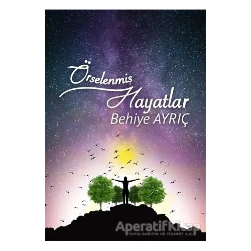Örselenmiş Hayatlar - Behiye Ayrıç - Tilki Kitap