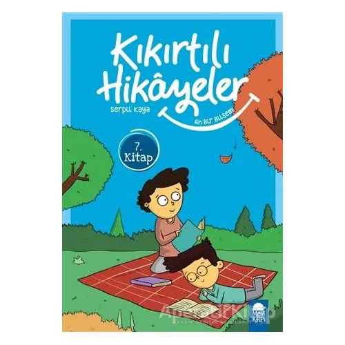 Ah Bir Bilsem - Kıkırtılı Hikayeler (3. Sınıf) - Serpil Kaya - Mavi Kirpi Yayınları