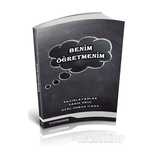 Benim Öğretmenim - Kolektif - Efe Akademi Yayınları