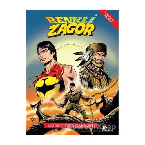 Gezgin Fitzynin Adaleti - Renkli Zagor 7 - Giorgio Giusfredi - Çizgi Düşler Yayınevi