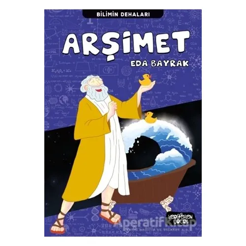 Arşimet - Bilimin Dehaları - Eda Bayrak - Yediveren Çocuk