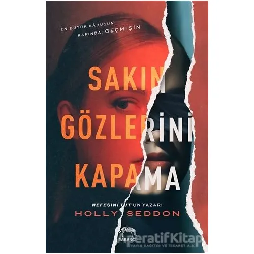 Sakın Gözlerini Kapama - Holly Seddon - Yabancı Yayınları