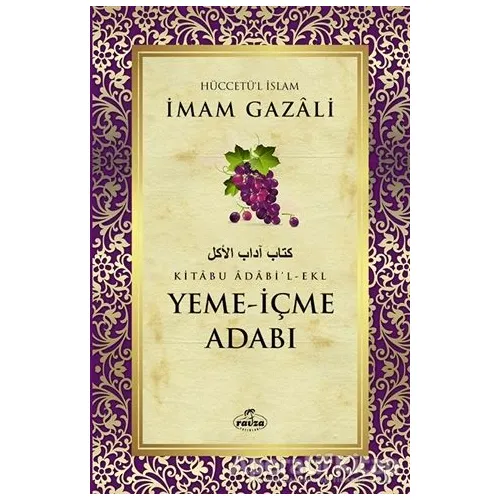 Yeme-İçme Adabı - İmam Gazali - Ravza Yayınları