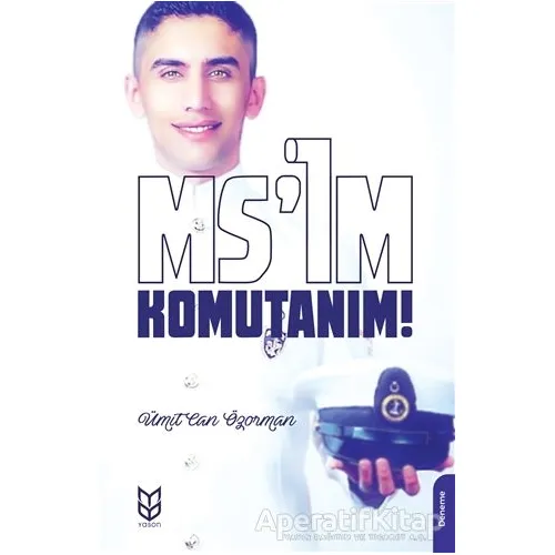 Ms’im Komutanım! - Ümit Can Özorman - Yason Yayıncılık