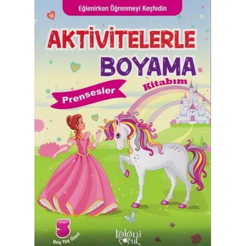 Aktivitelerle Boyama Kitabım Prensesler Koloni Çocuk