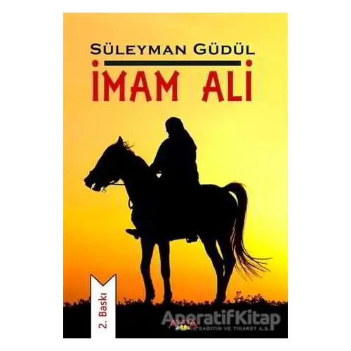 İmam Ali - Süleyman Güdül - Ayata Kitap